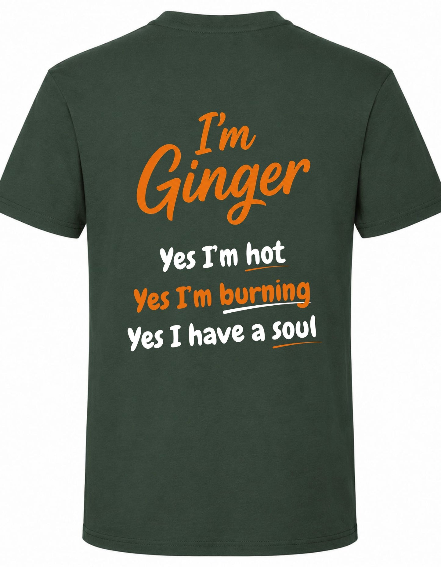 I’m Ginger T-Shirt | Logo & Back Print