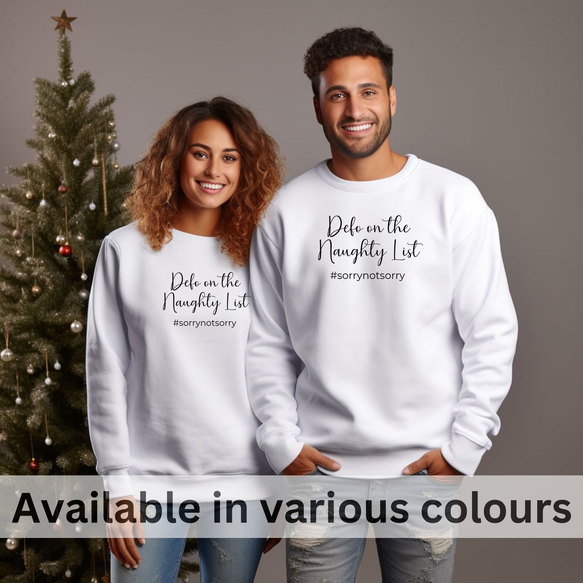 Defo on the Naughty List #SorryNotSorry Unisex Sweatshirt