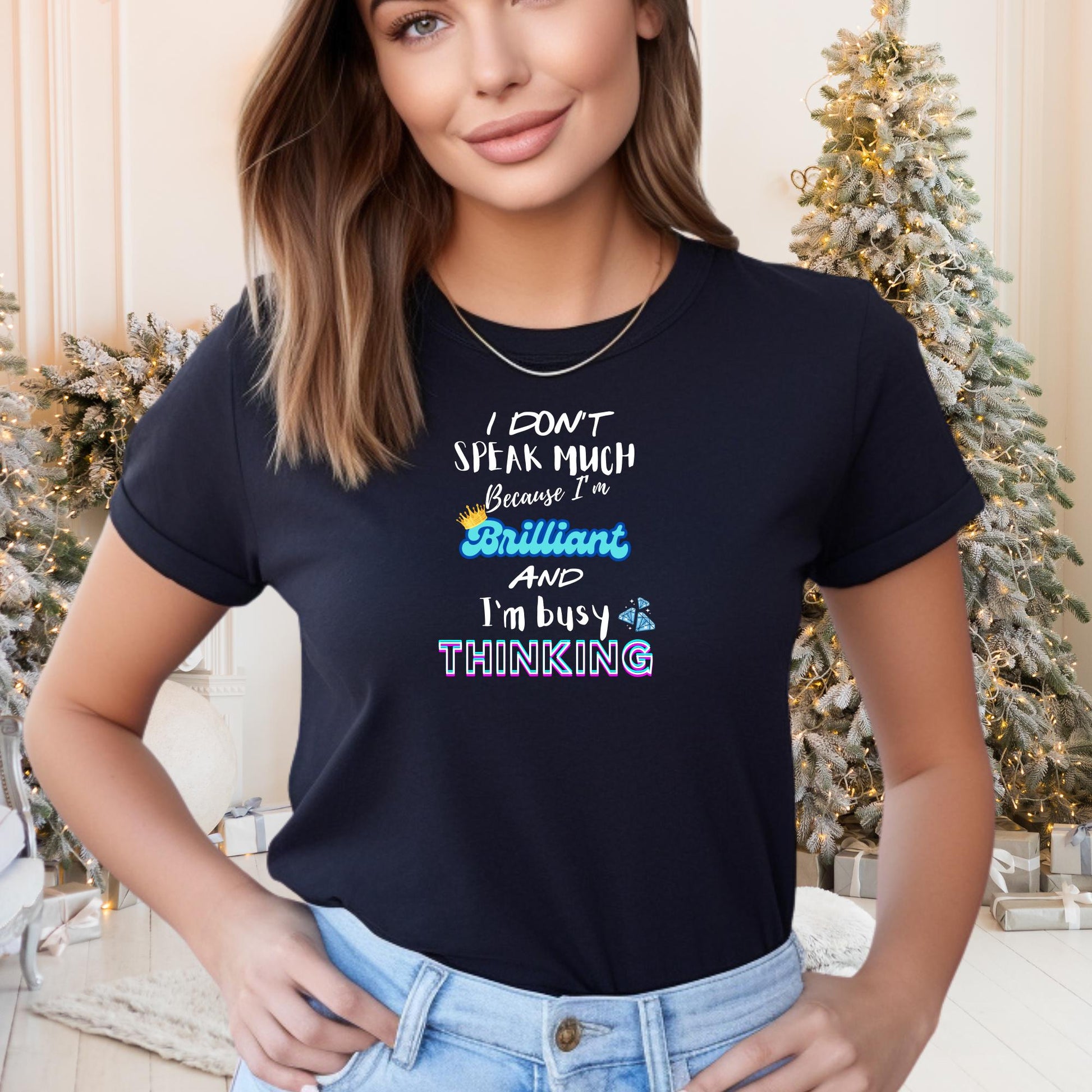 I Don't Speak Much Because I'm Brilliant and I'm Busy Thinking Shirt, Secret Santa T Shirt, Stocking Filler Shirts, Autism t shirt