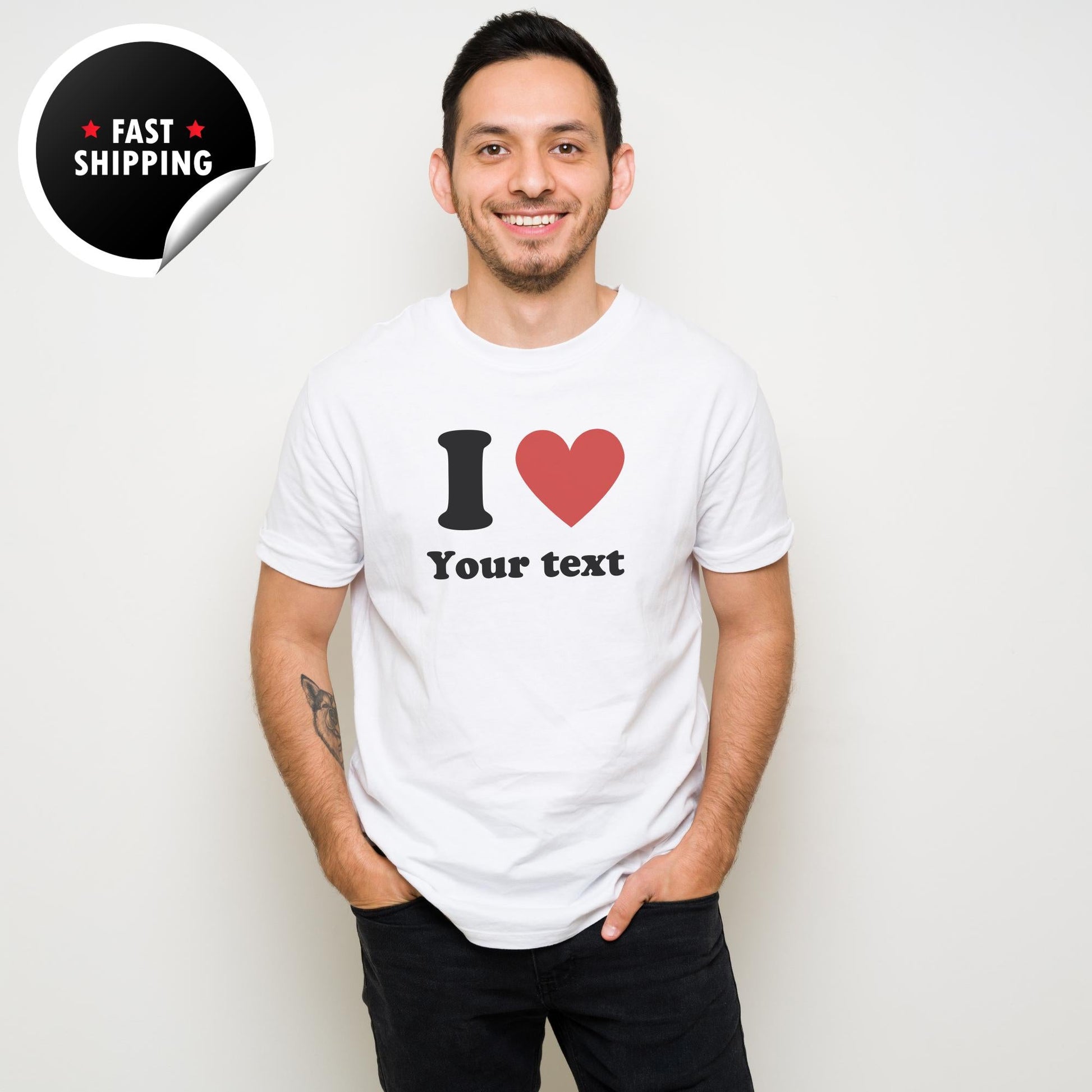 Personalised I Love My T Shirt, Custom Text T-Shirt, Customised Love Shirt, Funny Valentine Day Shirt, I Love Shirt, Unisex Love Shirt Gift